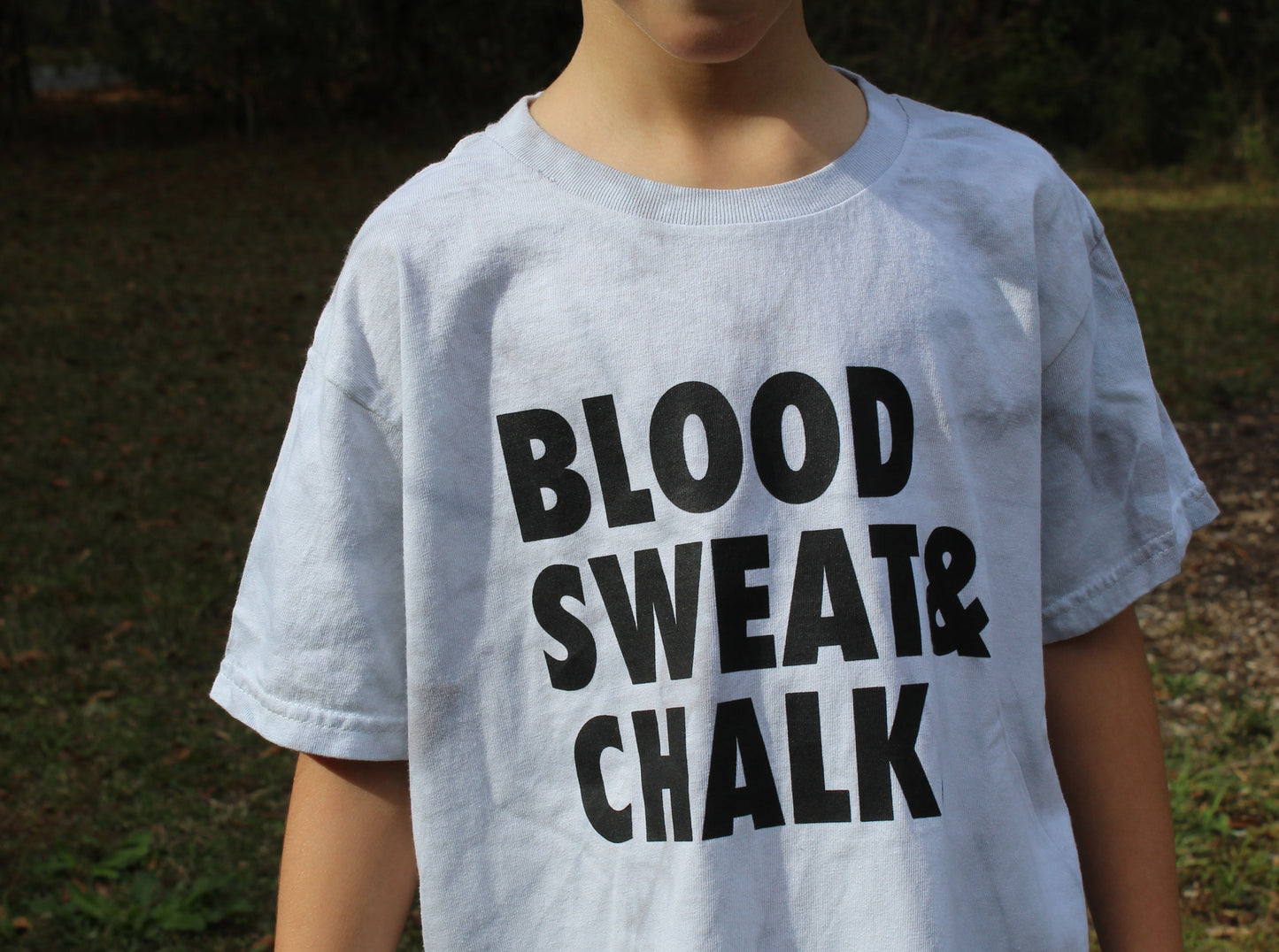 Blood Sweat & Chalk T-shirt