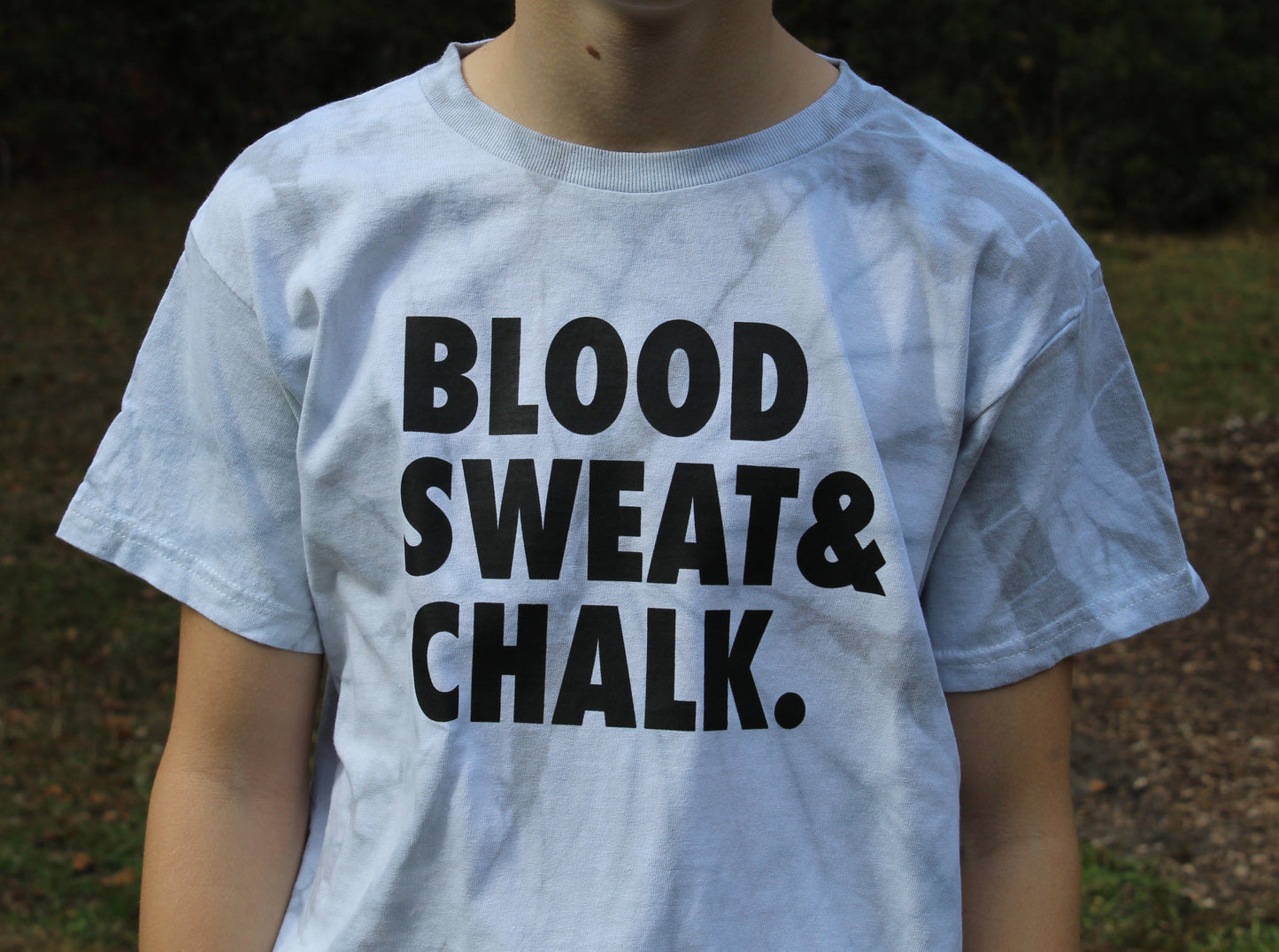 Blood Sweat & Chalk T-shirt